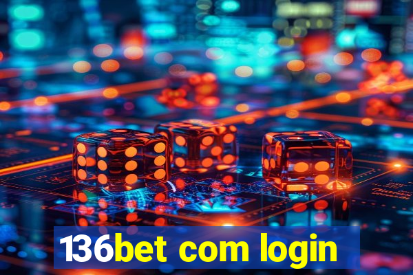 136bet com login